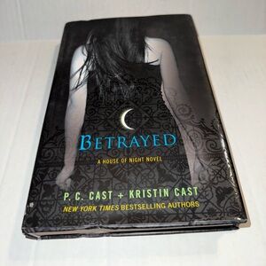 Betrayed - Hard Cover Book #2 - A House of Night Series